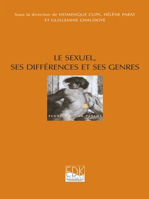 cover image of Le sexuel, ses différences et ses genres